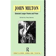 John Milton: Selected Longer Poems and Prose
