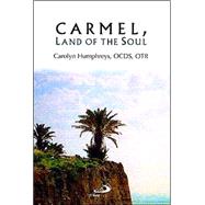 Carmel, Land of the Soul
