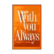 With You Always : Daily Meditations on the Gospels