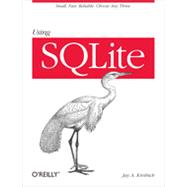 Using SQLite, 1st Edition