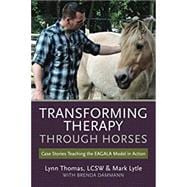 Transforming Therapy through Horses