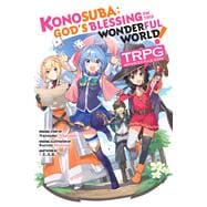 Konosuba: God’s Blessing on This Wonderful World! TRPG Advanced Rule Book