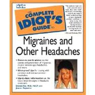 Complete Idiot's Guide to Migraines & Other Headaches