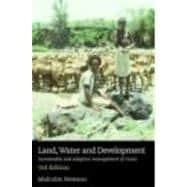 Land, Water and Development: Sustainable and Adaptive Management of Rivers