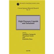 High Pressure Liquids and Solutions