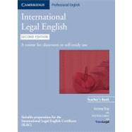 International Legal English Teacher's Book: A Course for Classroom or Self-study Use