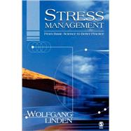 Stress Management : From Basic Science to Better Practice