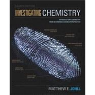 Investigating Chemistry Introductory Chemistry From A Forensic Science Perspective