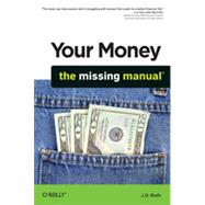 Your Money: The Missing Manual, 1st Edition