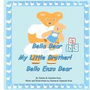 Bella Bear, My Little Brother- Bello Enzo Bear