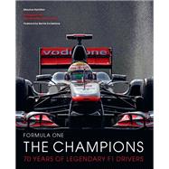 Formula One: The Champions 70 years of legendary F1 drivers