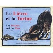 The Tortoise and the Hare (Dual-language French/English) An Aesop's Fable