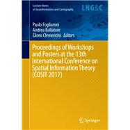 Proceedings of Workshops and Posters at the 13th International Conference on Spatial Information Theory (COSIT 2017)