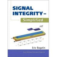 Signal Integrity - Simplified,9780130669469