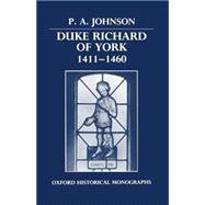 Duke Richard of York 1411-1460