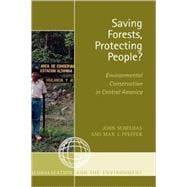 Saving Forests, Protecting People? Environmental Conservation in Central America