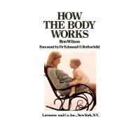 How the Body Works