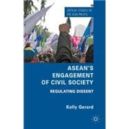 ASEAN's Engagement of Civil Society Regulating Dissent