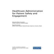 Healthcare Administration for Patient Safety and Engagement