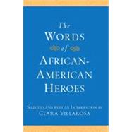 The Words of African-American Heroes
