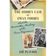 The Hidden Case of Ewan Forbes And the Unwritten History of the Trans Experience