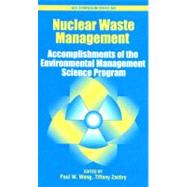 Nuclear Waste Management Accomplishments of the Environmental Management Science Program