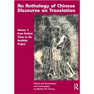 An Anthology of Chinese Discourse on Translation (Version 1)