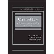 Criminal Law A Contemporary Approach (Interactive Casebook Series)