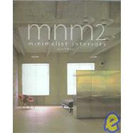 MNM 2: Minimalist Interiors