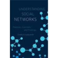 Understanding Social Networks Theories, Concepts, and Findings