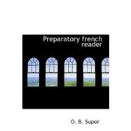 Preparatory French Reader
