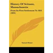 History of Scituate, Massachusetts : From Its First Settlement To 1831 (1831)