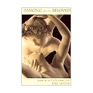 Dancing with the Beloved : Opening Our Hearts to the Lessons of Love