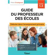 Guide du professeur des écoles - Cycle 1 à 3