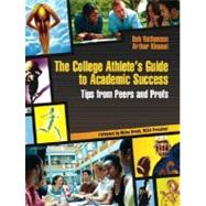 The College Athlete's Guide to Academic Success Tips from Peers and Profs