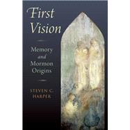 First Vision Memory and Mormon Origins