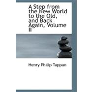 A Step from the New World to the Old, and Back Again