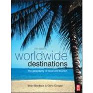 Worldwide Destinations : The geography of travel and Tourism