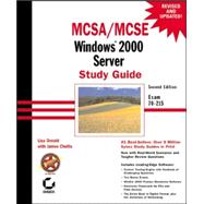 MCSA/MCSE: Windows<sup>®</sup> 2000 Server Study Guide: Exam 70-215, 2nd Edition
