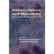 Science, Values, and Objectivity