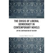 The Crisis of Liberal Democracy in Contemporary Novels