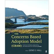 The Concerns Based Adoption Model (CBAM)