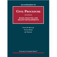 2022 Supplement to Civil Procedure, 5th, Rules, Statutes, and Recent Developments(University Casebook Series)