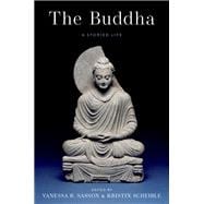 The Buddha A Storied Life