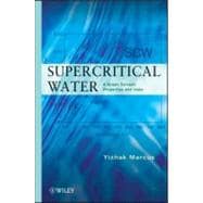 Supercritical Water A Green Solvent: Properties and Uses