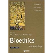 Bioethics : An Anthology