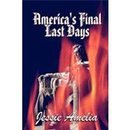 America's Final Last Days