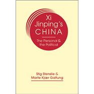 Xi Jinping's China: The Personal and the Political