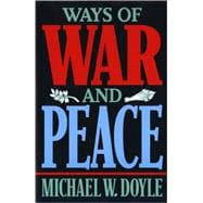 Ways of War and Peace Realism, Liberalism, and Socialism