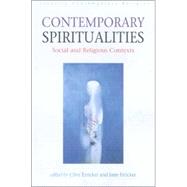 Contemporary Spiritualities Social and Religious Contexts